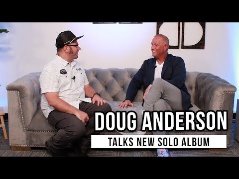 Doug Anderson Talks New Solo Album, 'Yesterday, Today, and Tomorrow'