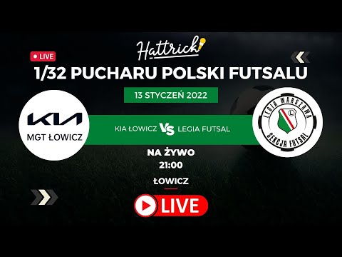 KIA Łowicz - Legia Futsal - 1/32 Pucharu Polski Futsalu - na żywo