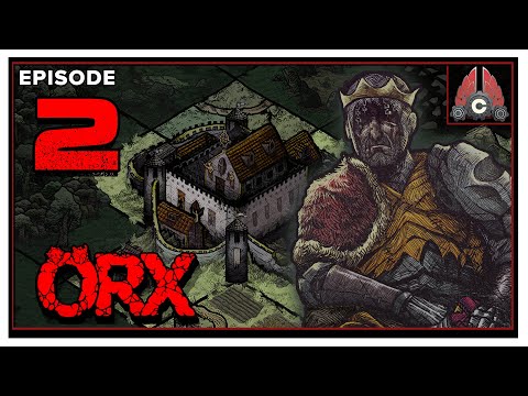 CohhCarnage Plays ORX Early Access (Sponsored By CRITICAL REFLEX) - Episode 2