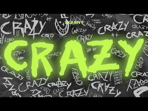 Skarny - Crazy (Official Music Video)