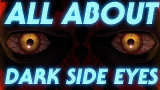 Star Wars - All About Dark Side Eyes