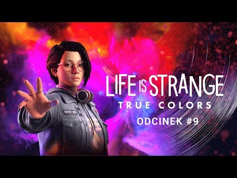 Life is Strange True Colors - Odcinek 9 - Tajemnica Maca [4K][PL]