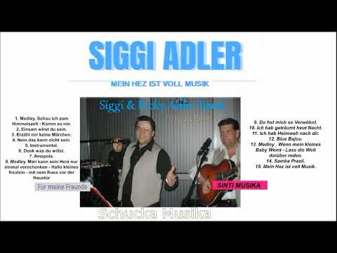 Sinti Musik : Siggi Adler  - Mein Herz ist voll Musik ( Full ALBUM )