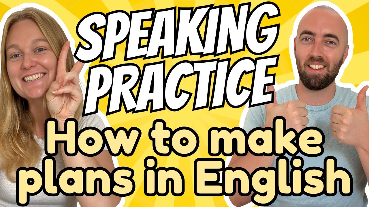 Part 2 How to Make Plans with Friends in English Phrases Questions Naturally Spoken American British