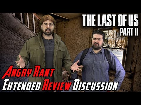 The Last of Us Part II - Extended Review Discussion