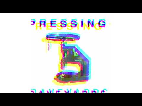 Raveyards - Pressing