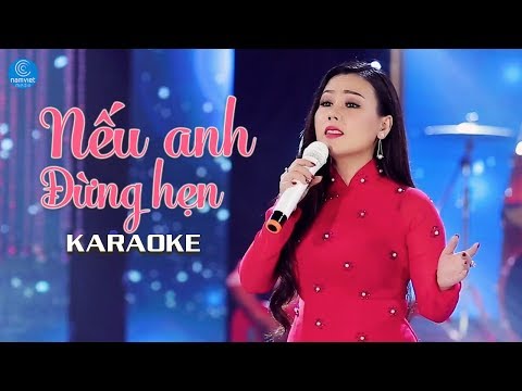 [KARAOKE] Nếu Anh Đừng Hẹn - Lưu Ánh Loan