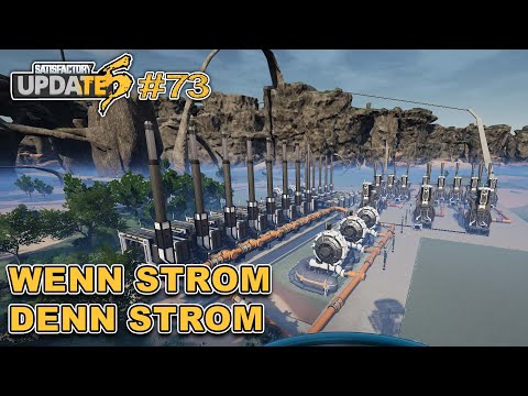 Warum nicht gleich mehr Strom herstellen #73 🏭 Satisfactory Update 5