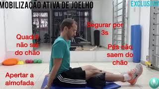 Exercícios de mobilização ativa: membros inferiores