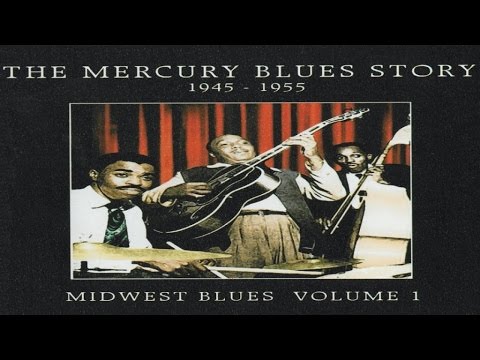 Best Classics - The Mercury Blues Story 19451955 Midwest Blues Vol. 1