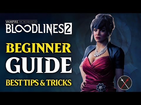 Bloodlines 2 Beginner Guide - 10 Must Know Gameplay Tips & Tricks