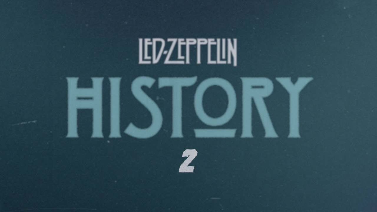 Led Zeppelin - History Of Led Zeppelin (Episode 2) - YouTube