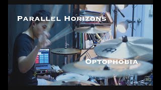 Wilfred Ho - Parallel Horizons - Optophobia (Drum Cover)