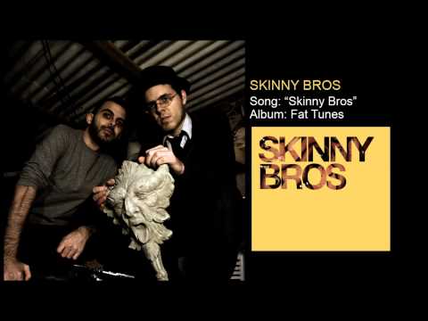Skinny Bros - Skinny Bros