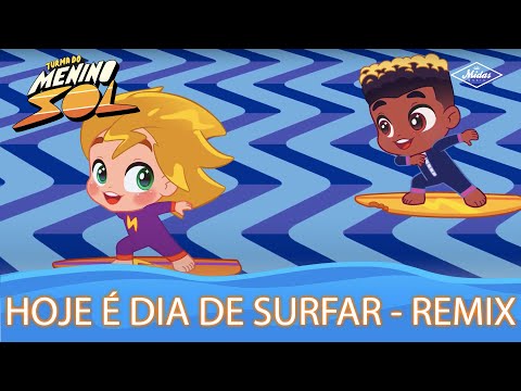 Turma do Menino Sol & Vitor Kley - Hoje É Dia de Surfar (Remix) (Videoclipe Oficial)