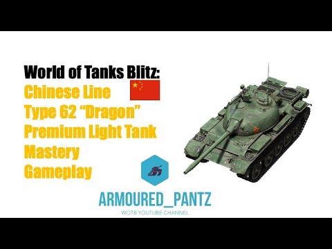 World of Tanks Blitz:  Chinese Line - The Tier VII Type 62 "Dragon" Mastery Gameplay