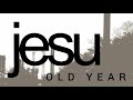 JESU - Old Year (Subtítulos en español)