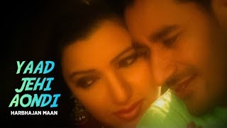 Harbhajan Mann | Yaad Jehi Aaundi Rehndi Hai - YouTube