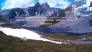 Parc National de la Vanoise, Episodio V