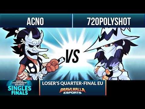 Acno vs 720Polyshot - Loser's Quarter-Final - Brawlhalla World Championship 2020 - 1v1 EU