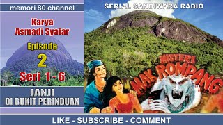 Download lagu The Mystery of Mak Rompang - Promise on the Hill of Longing - Eps 2 Series 1-6 Ki Sabrang's Gift mp3