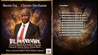 MAESTRO ENG. CHISOMO DAN KAUMA - Bilimankhwe Rock N Roll 2