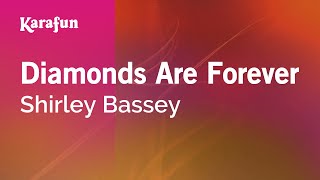 Karaoke Diamonds Are Forever - Shirley Bassey *