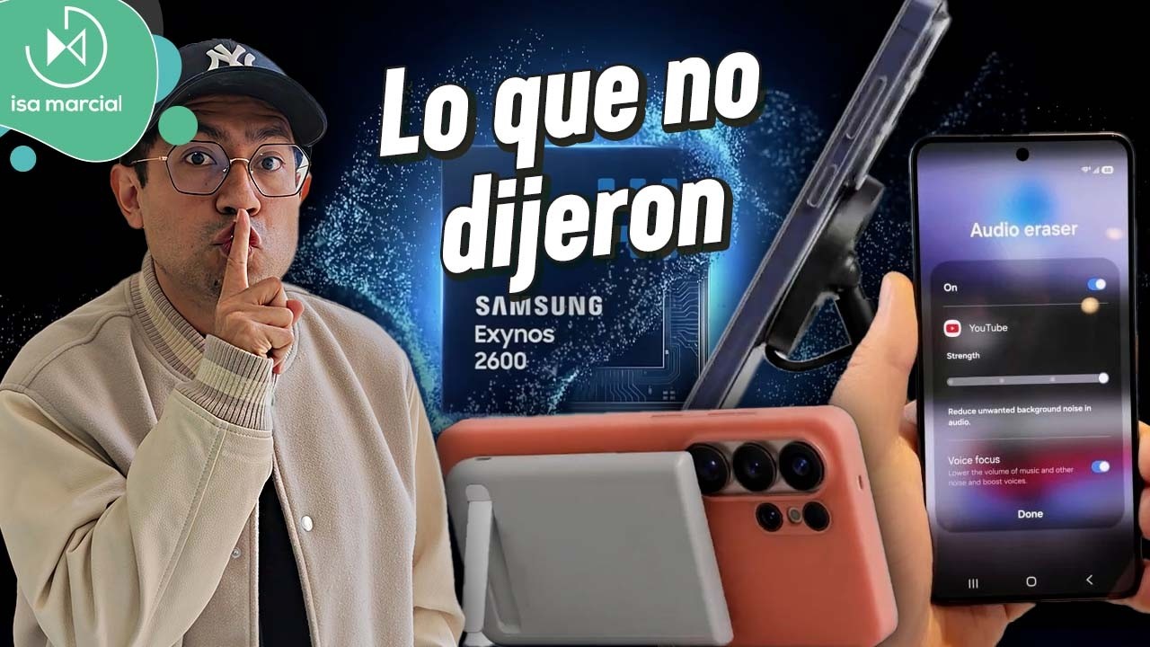 Lo que Samsung NO TE CONTÓ en el Galaxy Unpacked del S26 Ultra