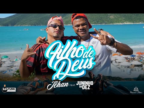 MC Jehan & Juninho da 10 - Filho de Deus (Peixinho Filmes)