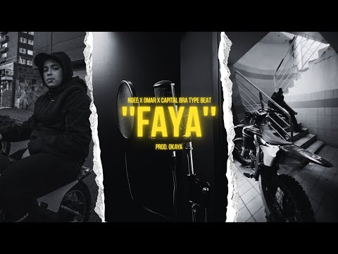 [FREE] NGEE x OMAR x CAPITAL BRA Type Beat - ''FAYA'' (Prod. Okaya)
