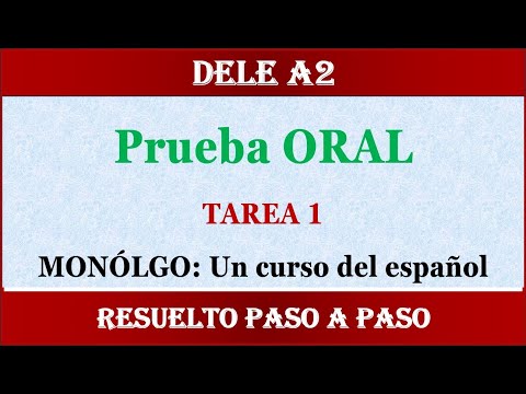 DELE A2 PRUEBA ORAL MONOLOGO CURSO DE ESPAÑOL