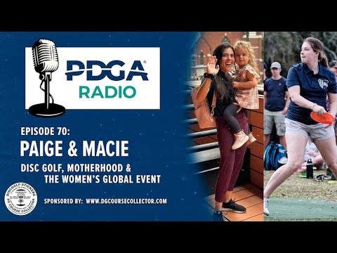 PDGA Radio 70: Disc Golf, Motherhood, and the Women's Global Event