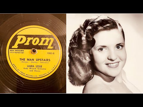 Laura Leslie - The Man Upstairs - 78 rpm - Prom 1083 - 1954