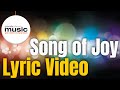 Song of Joy (Lyrics) 