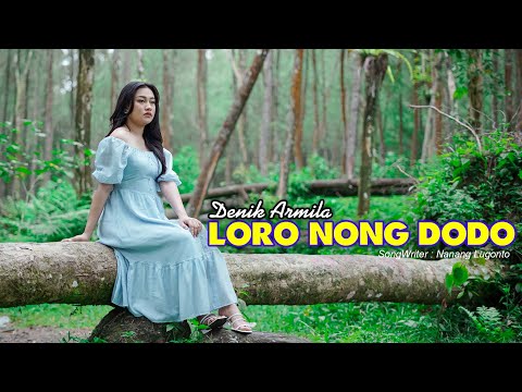 Denik Armila - Loro Nong Dodo (Official Music Video)