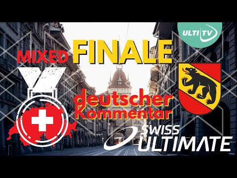 FucZH vs FlyHigh Lausanne - Deutscher Kommentar Swiss MIXED Ultimate Meisterschaften 2022