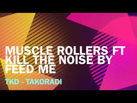 Feed Me - Muscle Rollers(ft kill the noise)[HD]