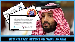 WTO release report on Saudi Arabia