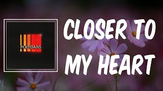 Closer to My Heart (Lyrics) - Roosevelt