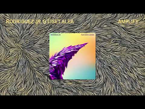 Rodriguez Jr. & Liset Alea - Amplify