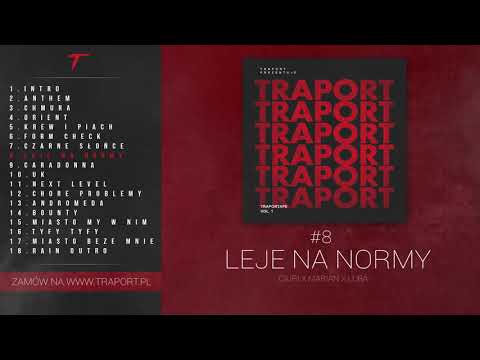 TRAPORT - LEJE NA NORMY (Ciuri x Marian x Luba)