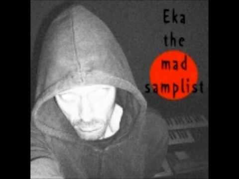 Eka the mad samplist  Very Digital