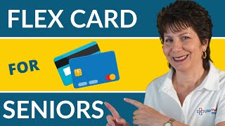 What Is The Flex Card For Seniors