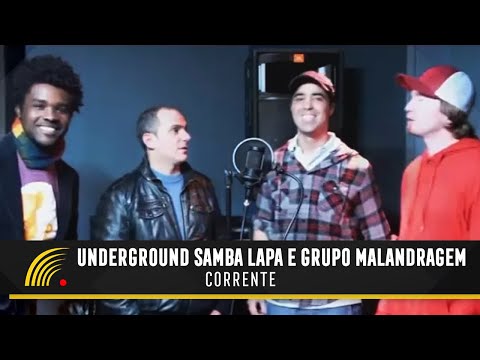 Underground Samba Lapa Part. Grupo Malandragem - Corrente (Clipe Oficial)