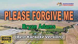 Download lagu PLEASE FORGIVE ME - Bryan Adams (BEST KARAOKE with Score) mp3