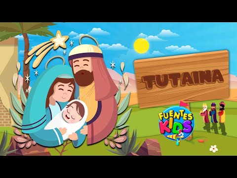 Tutaina [Villancico] - Fuentes Kids (Video Oficial)