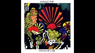 Magic Pie - Circus of Life (Full Album)