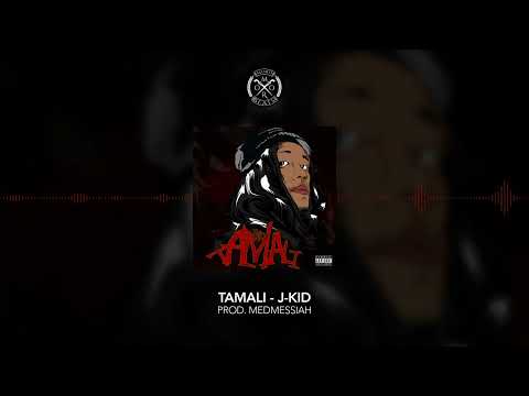 TAMALI - J-Kid Prod.by Medmessiah