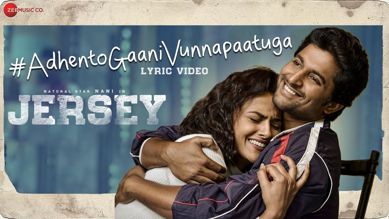 Adhento Gaani Vunnapaatuga Lyrics  | Jersey (Telugu) | Nani | Anirudh Ravichander | Anirudh Ravichander