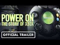 Power On: The Story of Xbox Documentary Series - Official Trailer